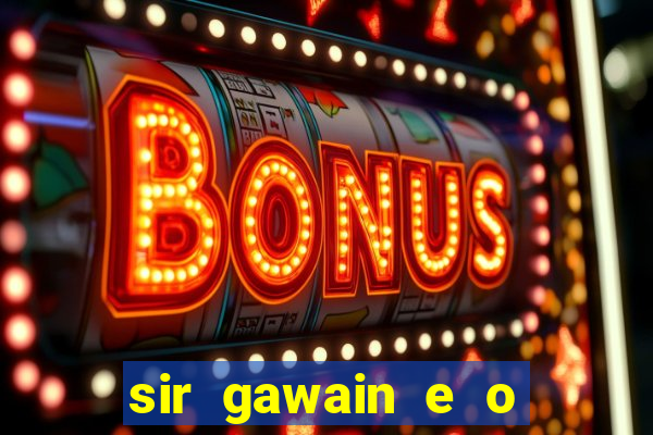 sir gawain e o cavaleiro verde tolkien pdf sir gawain e o cavaleiro verde