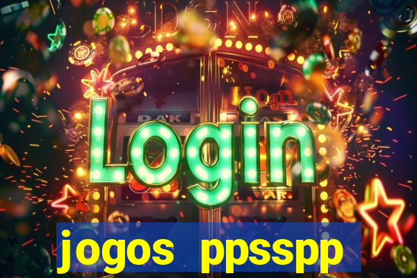 jogos ppsspp download android