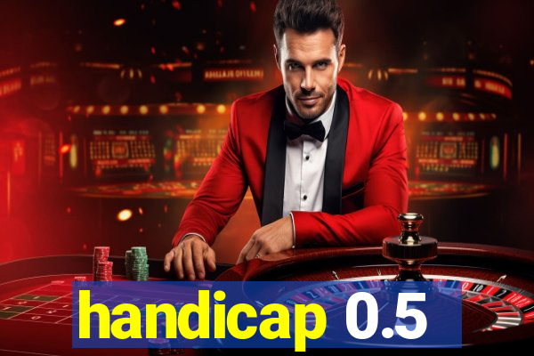 handicap 0.5