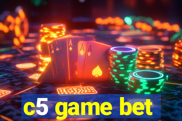 c5 game bet