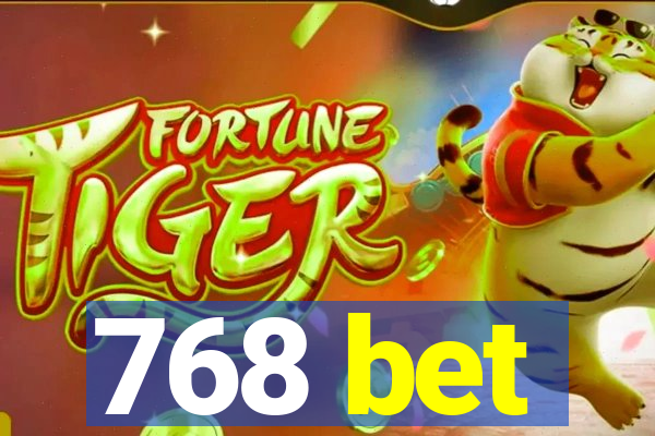 768 bet