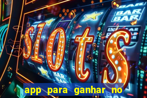 app para ganhar no jogo do tigre