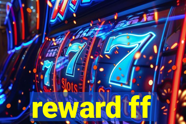 reward ff