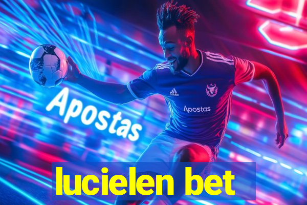 lucielen bet