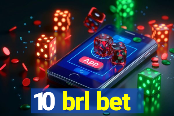 10 brl bet