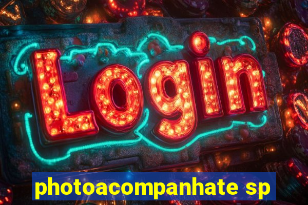 photoacompanhate sp