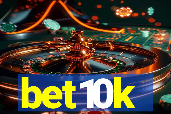 bet10k