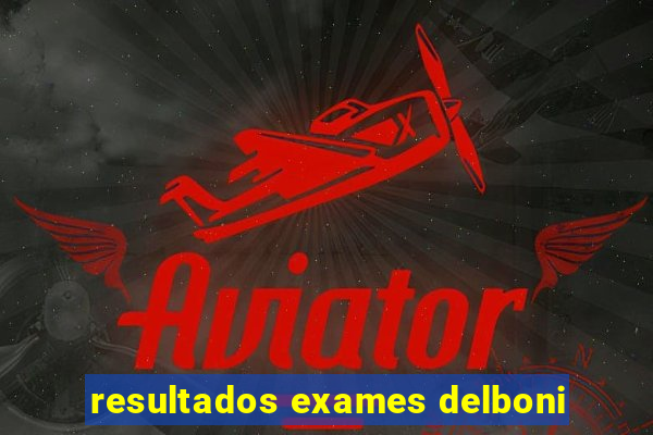 resultados exames delboni