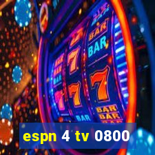 espn 4 tv 0800