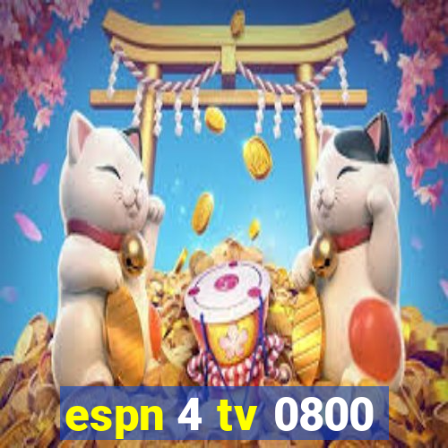 espn 4 tv 0800