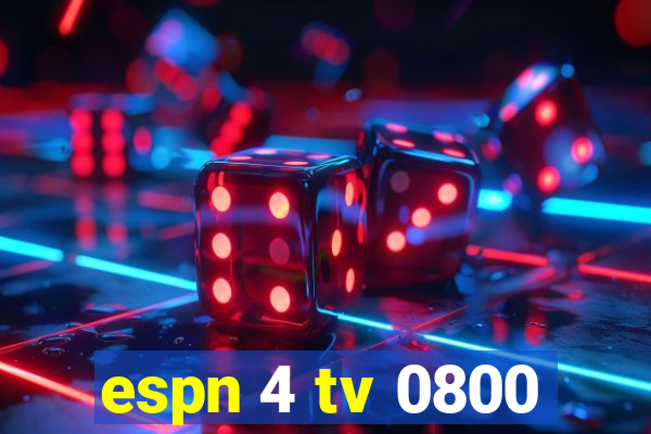espn 4 tv 0800