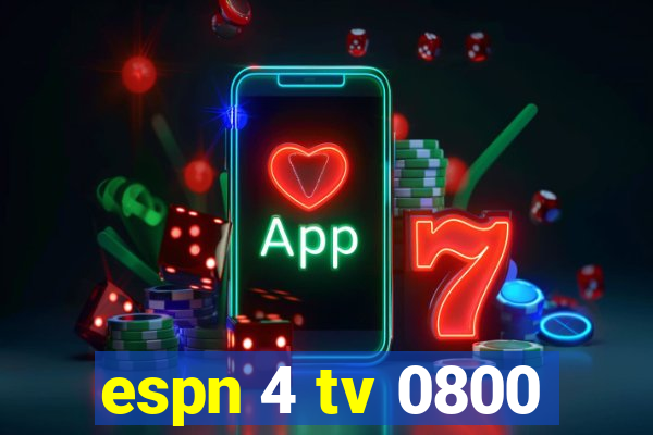 espn 4 tv 0800