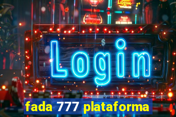 fada 777 plataforma