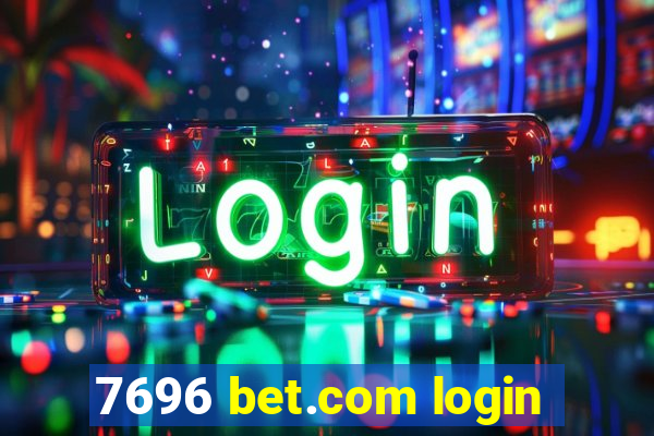 7696 bet.com login