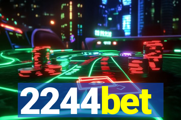 2244bet