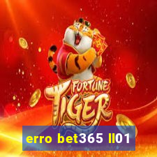 erro bet365 ll01