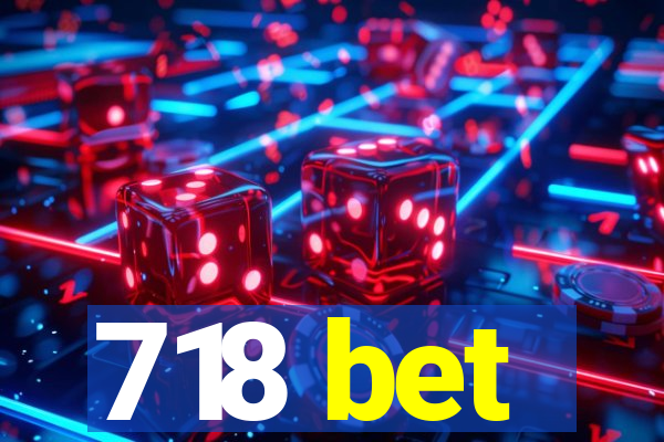 718 bet