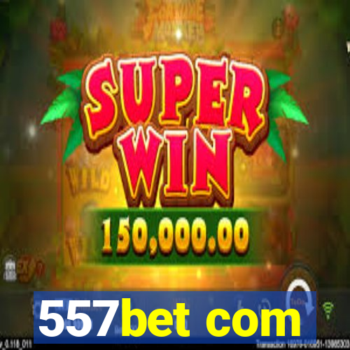 557bet com