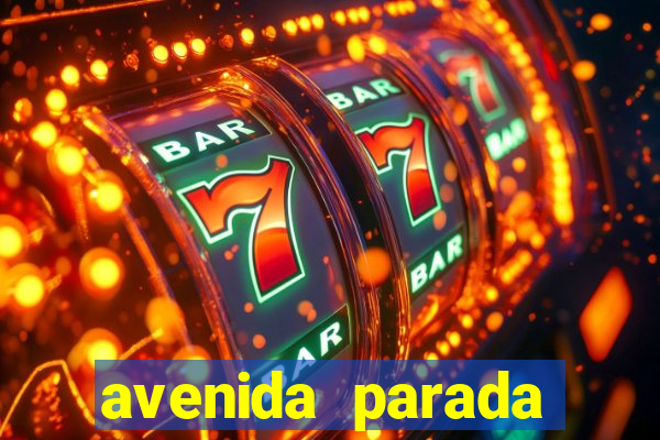 avenida parada pinto vila nova cachoeirinha