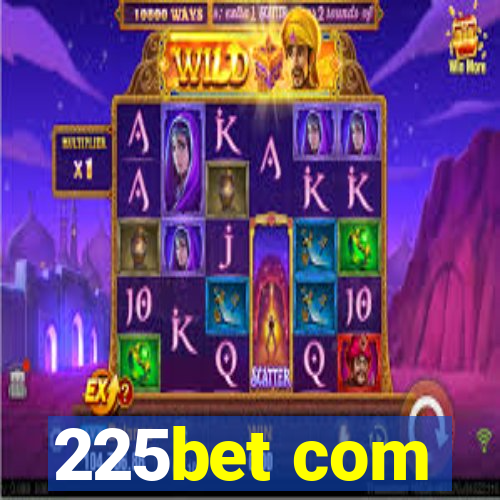 225bet com