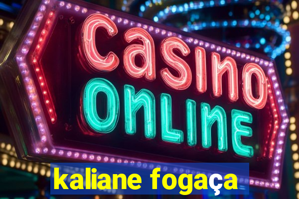 kaliane fogaça