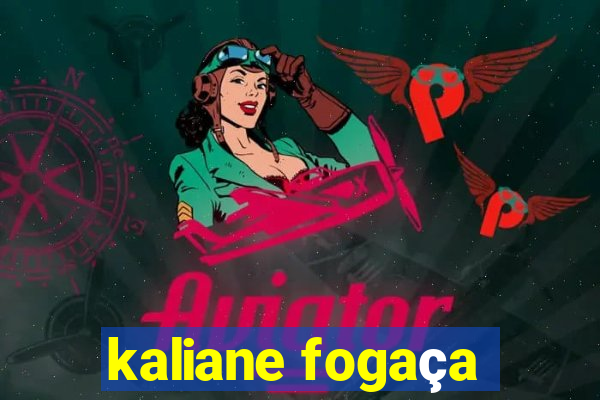 kaliane fogaça