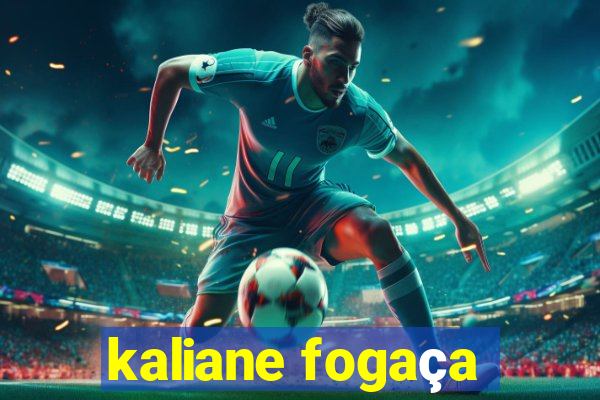 kaliane fogaça