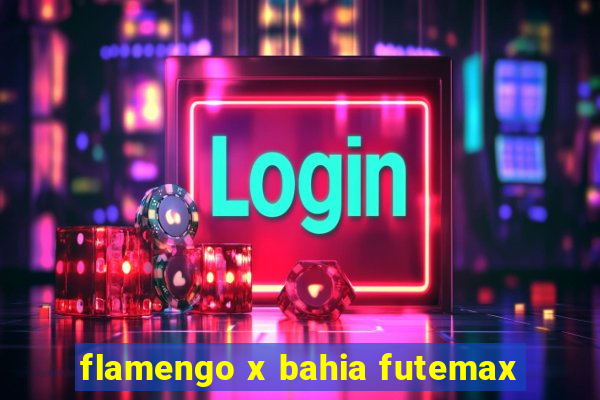 flamengo x bahia futemax