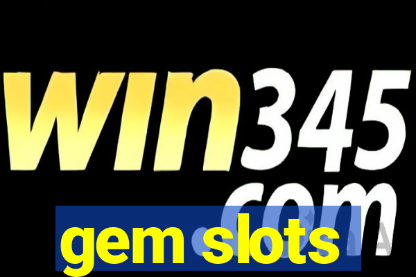 gem slots