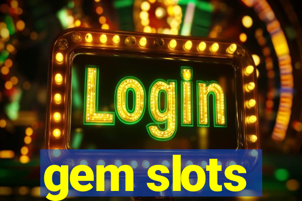 gem slots