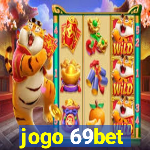 jogo 69bet