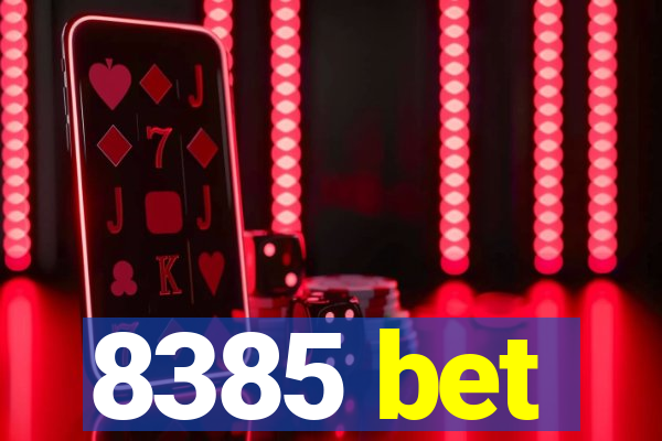8385 bet