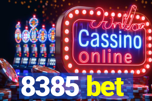 8385 bet