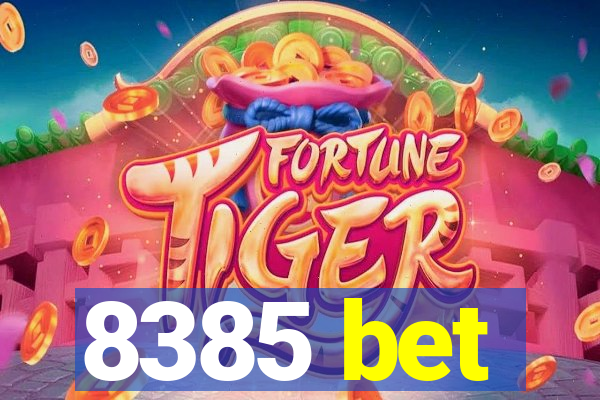 8385 bet