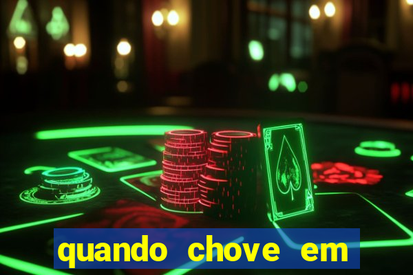 quando chove em porto seguro