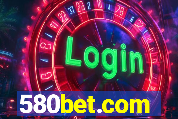 580bet.com