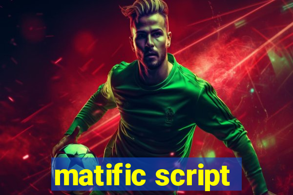 matific script