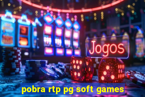pobra rtp pg soft games