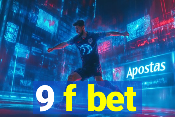 9 f bet