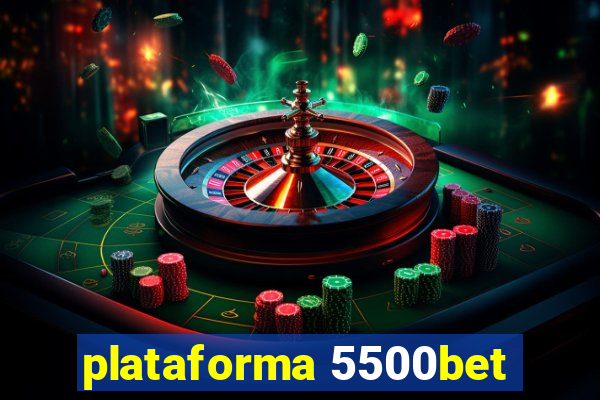 plataforma 5500bet