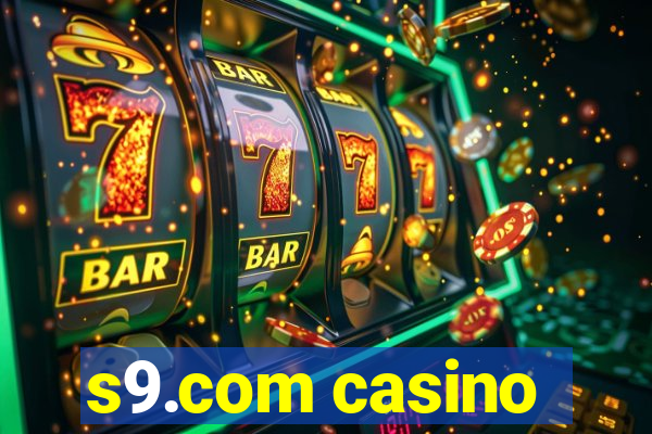 s9.com casino