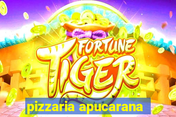 pizzaria apucarana