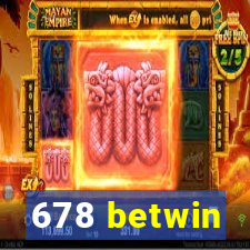 678 betwin