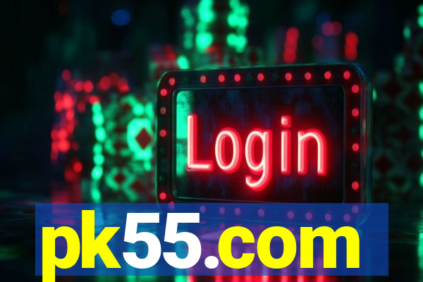 pk55.com