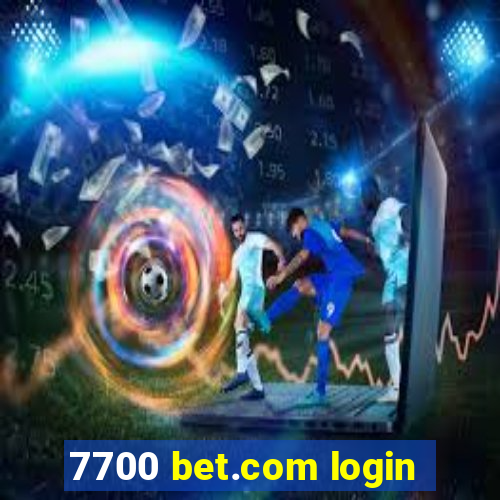 7700 bet.com login