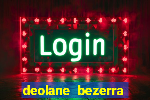 deolane bezerra plataforma de jogos