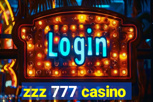 zzz 777 casino
