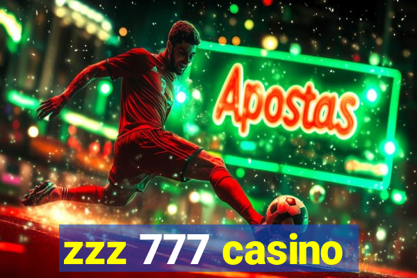 zzz 777 casino