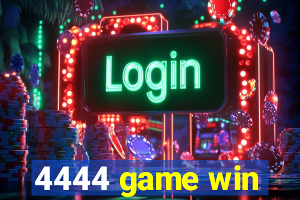 4444 game win