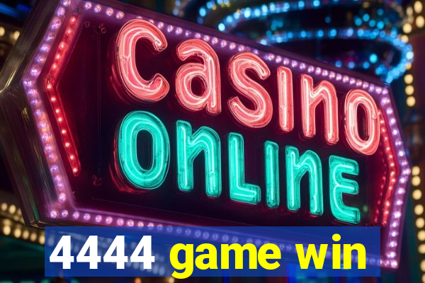 4444 game win